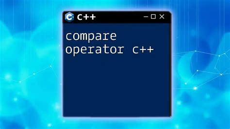 compare vectors c++|Comparison operators .